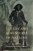 The Life and Adventures of Nat Love