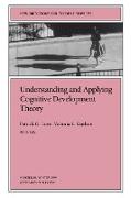 Understanding and Applying Cognitive Development Theory