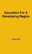 Education for a Developing Region