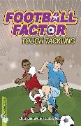 Football Factor: Tough Tackling