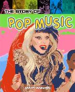 The Story of Pop Music