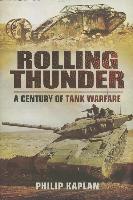 Rolling Thunder: A Century of Tank Warfare