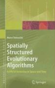 Spatially Structured Evolutionary Algorithms