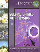 Solving Crimes with Physics