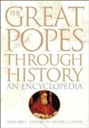 The Great Popes Through History: An Encyclopedia 2V