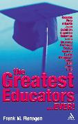 The Greatest Educators Ever