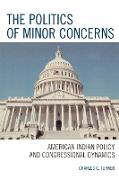 The Politics of Minor Concerns