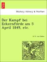 Der Kampf bei Eckernfo¨rde am 5 April 1849, etc