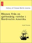 Minnen fra°n en sjuttona°rig vistelse i Nordvestra Amerika