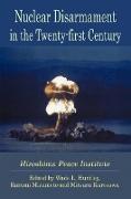 Nuclear Disarmament in the Twenty-First Century