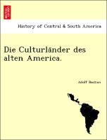 Die Culturla¨nder des alten America