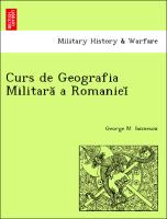 Curs de Geografia Militara¿ a Romaniei¿