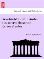 Geschichte der La¨nder des o¨streichischen Kaiserstaates