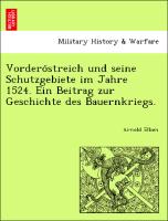 Vordero¨streich und seine Schutzgebiete im Jahre 1524. Ein Beitrag zur Geschichte des Bauernkriegs