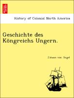 Geschichte des Köngreichs Ungern