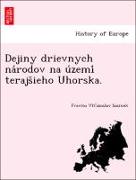 Dejiny drievnych na´rodov na u´zemi´ terajs¿ieho Uhorska
