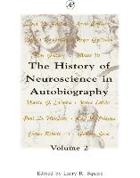 The History of Neuroscience in Autobiography