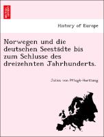 Norwegen und die deutschen Seesta¨dte bis zum Schlusse des dreizehnten Jahrhunderts