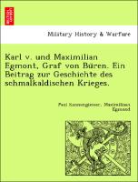 Karl v. und Maximilian Egmont, Graf von Bu¨ren. Ein Beitrag zur Geschichte des schmalkaldischen Krieges