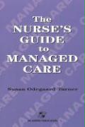 Nurse's Guide to Managed Care