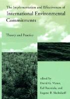 The Implementation and Effectiveness of International Environmental Commitments