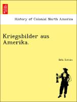 Kriegsbilder aus Amerika