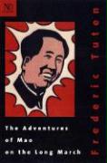 The Adventures of Mao on the Long March