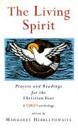 The Living Spirit: Prayers and Readings for the Christian Year