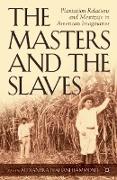 The Masters and the Slaves