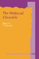 The Medieval Chronicle: Proceedings of the 1st International Conference on the Medieval Chronicle. Driebergen/Utrecht 13-16 July 1996