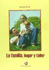 La familia, hogar y taller