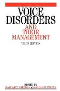 Voice Disorders and Their Management 3e