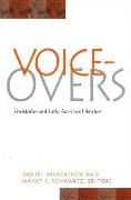 Voice-Overs: Translation and Latin American Literature