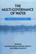 The Multi-Governance of Water: Four Case Studies