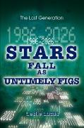 1986-2026 Stars Fall as Untimely Figs