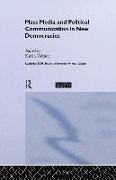 Mass Media and Political Communication in New Democracies