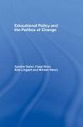 Educational Policy and the Politics of Change