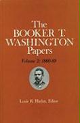 Booker T. Washington Papers Volume 2