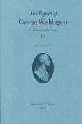 The Papers of George Washington v.10, Revolutionary War Series,June -August 1777