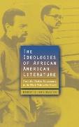 The Ideologies of African American Literature