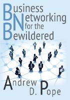 Business Networking for the Bewildered