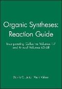 Organic Syntheses: Reaction Guide