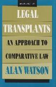 Legal Transplants: An Approach to Comparative Law, Second Edition