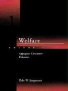 Welfare - Vol. 1: Aggregate Consumer Behavior