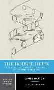 The Double Helix: A Personal Account of the Discovery of the Structure of DNA: A Norton Critical Edition