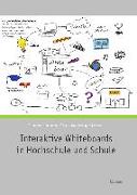 Interaktive Whiteboards in Hochschule und Schule