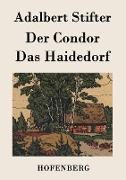 Der Condor / Das Haidedorf