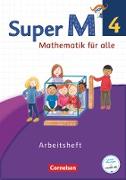 Super M, Mathematik für alle, Westliche Bundesländer - Neubearbeitung, 4. Schuljahr, Arbeitsheft