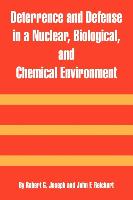 Deterrence and Defense in a Nuclear, Biological, and Chemical Environment