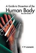 Guide To Dissection Of The Human Body, A (2nd Edition)